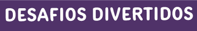 desafios_divertidos